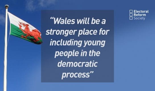 Wales will be a better and stronger place for including young people in the democratic process