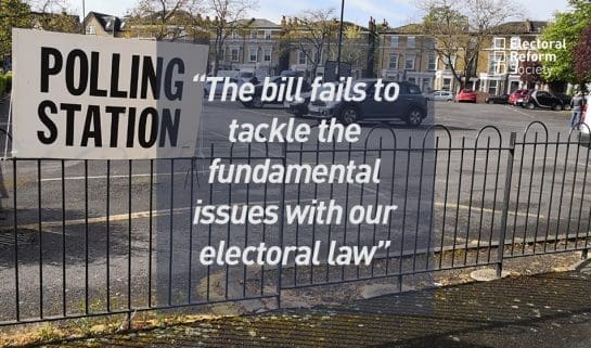 The bill fails to tackle the fundamental issues with our electoral law