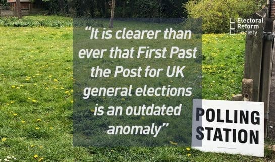 It is clearer than ever that First Past the Post for UK general elections is an outdated anomaly