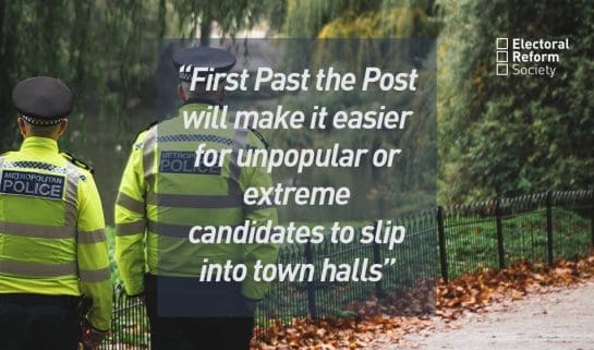 First Past the Post will make it easier for unpopular or extreme candidates to slip into town halls