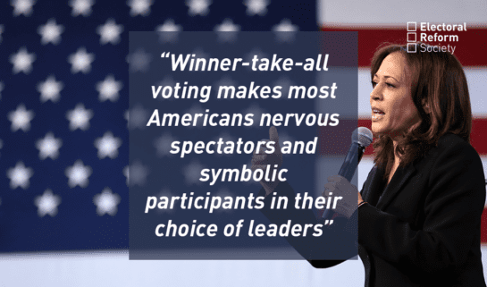 Kamala Harris with a US flag, text overlay reads: “Winner-take-all voting makes most Americans nervous spectators and symbolic participants in their choice of leaders”