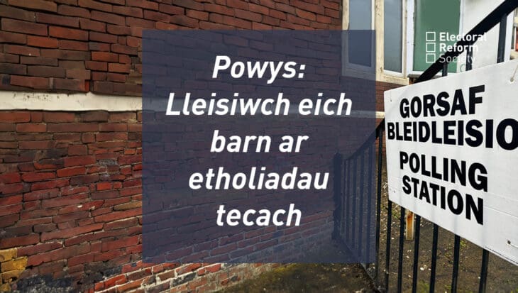 Powys- Lleisiwch eich barn ar etholiadau tecach