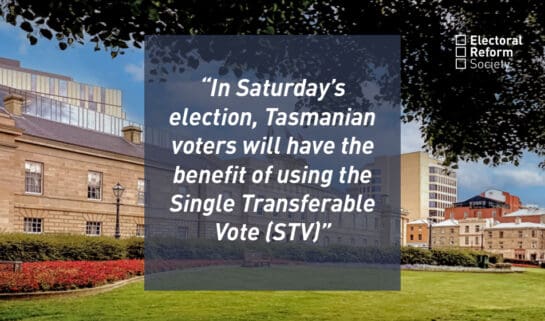 In saturdays election Tasmanian voters will have the beenfit of using the single transgerable vote