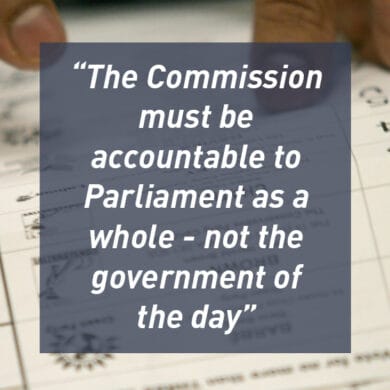 The Commission must be accountable to Parliament as a whole - not the government of _the day