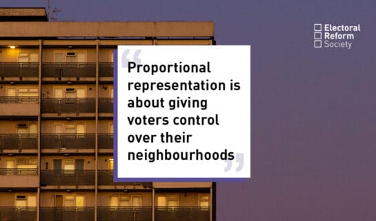 Proportional representation is about giving voters control over their neighbourhoods