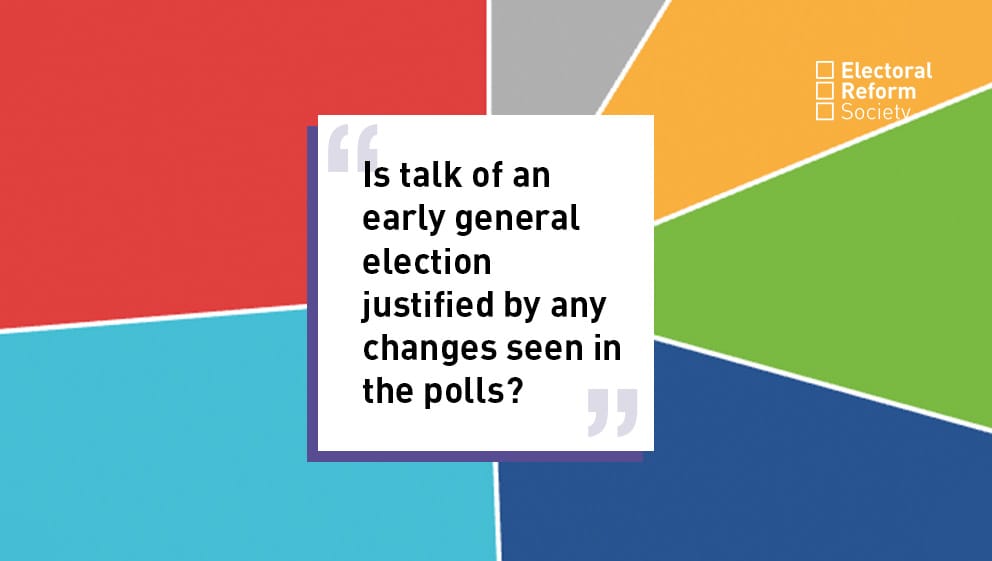 Is talk of an early general election justified by any changes seen in the polls