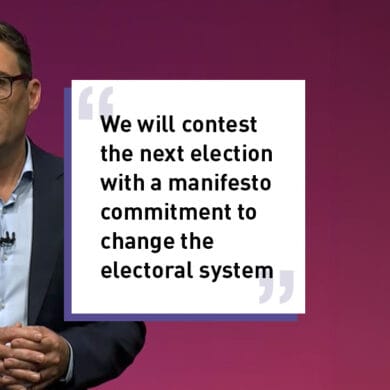 We will contest the next election with a manifesto commitment to change the electoral system