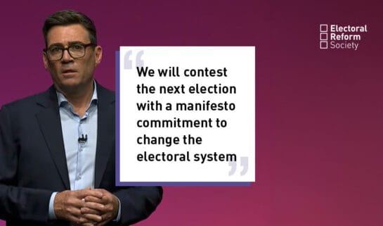 We will contest the next election with a manifesto commitment to change the electoral system