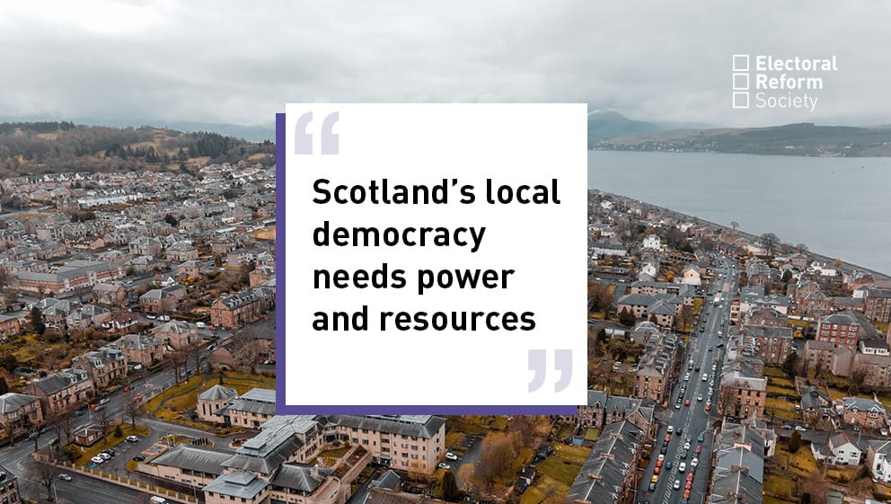 Scotland’s local democracy needs power and resources